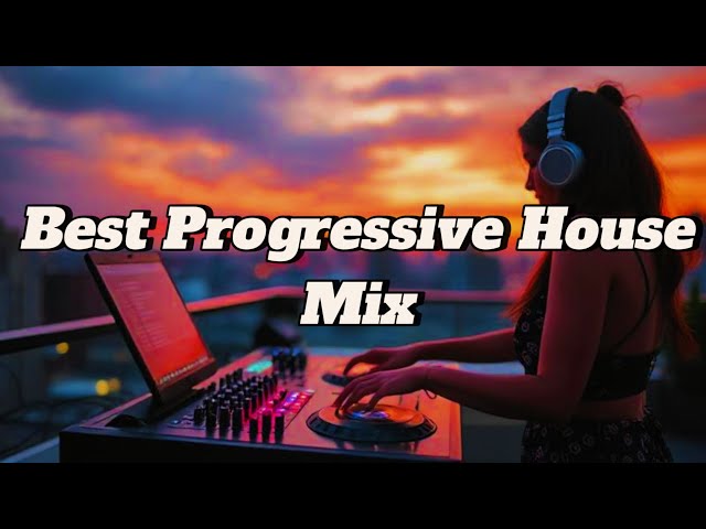 Best Progressive House Mix 2025 | Euphoric & Uplifting Beats"