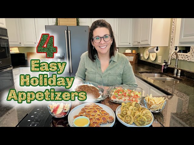 4 Easy Holiday Appetizers