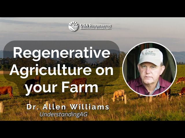 How Dr. Allen Williams' Regenerative Agriculture Can Save Our Planet—And Your Farm!