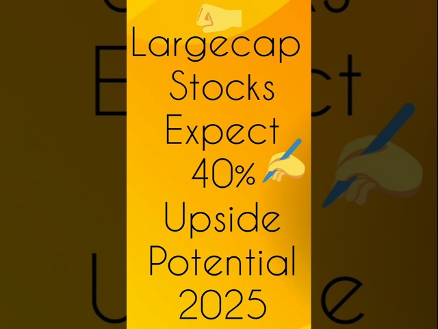 10 Largecap Stocks to Expect Upside Potential in 2025 #beststocks | Stocks with Strong Fundamentals