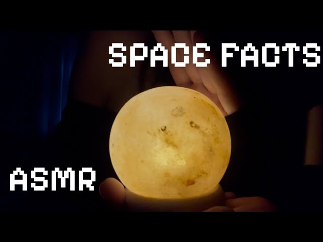 ASMR facts about space -  repetitive whispers