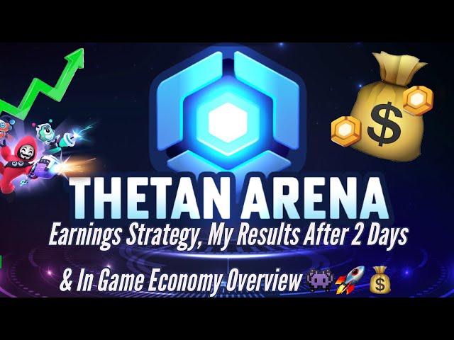 Thetan Arena Earnings Guide: In-Game Strategy To Maximize Earnings With Your Heroes (My Earnings)