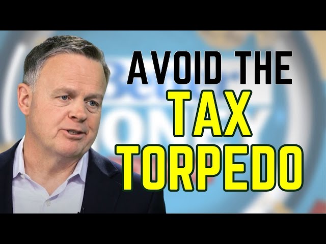 Avoid the Tax Torpedo