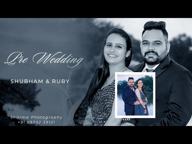 PRE WEDDING SHOOT | SHUBHAM & RUBY | CHANDIGARH | SHARMA PHOTOGRAPHY | NARAINGARH