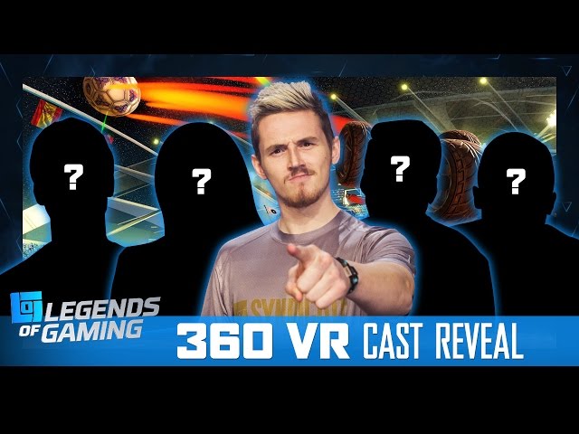 Season 2 Cast Reveal in 360 VR! | Rocket League | Legends of Gaming