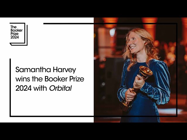 Samantha Harvey wins the Booker Prize 2024 with Orbital | The Booker Prize