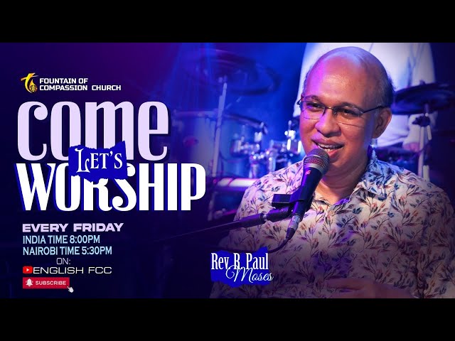 Come Let's Worship | Part 12 | Rev.R. Paul Moses | 14.02.2025