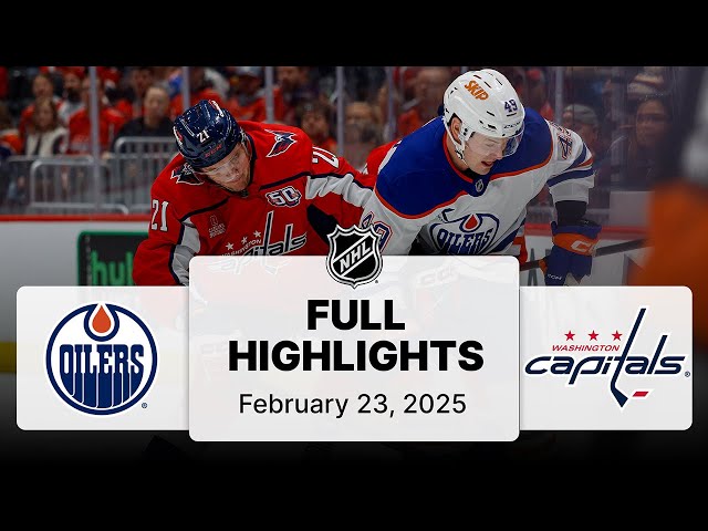 NHL Highlights | Oilers vs. Capitals | February 23, 2025