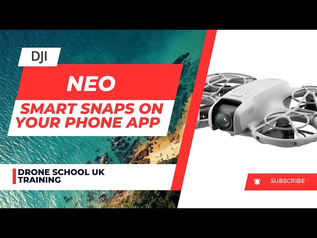 DJI NEO | UNLOCK AND FLY ALL SMART SNAPS ON YOUR DJI PHONE APP