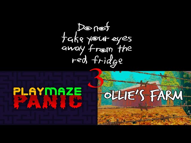 3 Spoopy Games - Red Fridge, Playmaze Panic, Ollie's Farm