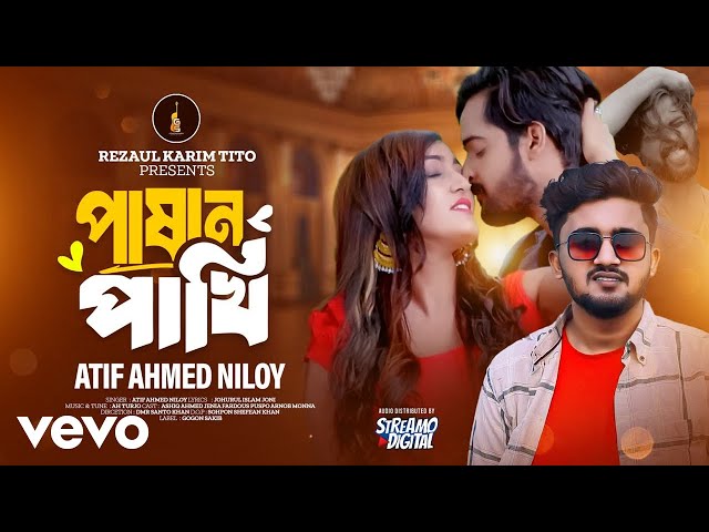 Atif Ahmed Niloy - Pashan Pakhi Official Music Video