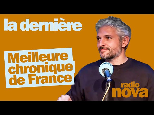 Meilleure chronique de France - La chronique de Pierre-Emmanuel Barré dans "La dernière"