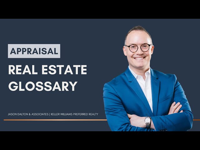 Appraisal | Real Estate Glossary