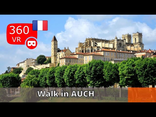 360° views of France : Today a walk in Auch