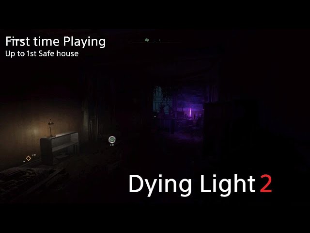 Dying Light 2: Stay Human | First time Playing Up to 1st Safe house in 4K HDR