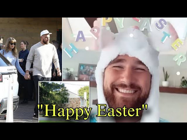 Taylor Swift and Travis Kelce celebrated Easter | Taylor swift | info