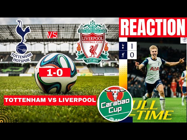 Tottenham vs Liverpool 1-0 Live Stream Carabao Cup EFL Football Match Score 2025 Highlights Spurs