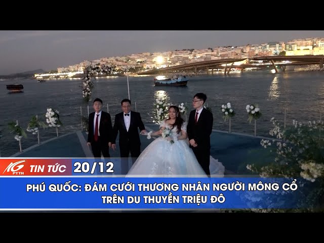 PHÚ QUỐC: ĐÁM CƯỚI THƯƠNG NHÂN NGƯỜI MÔNG CỔ TRÊN DU THUYỀN TRIỆU ĐÔ | KGTV GIẢI TRÍ