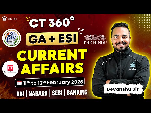 Banking Current Affairs 2025 | General Awareness Preparation 2025 | EduTap Current Affairs | CT 360