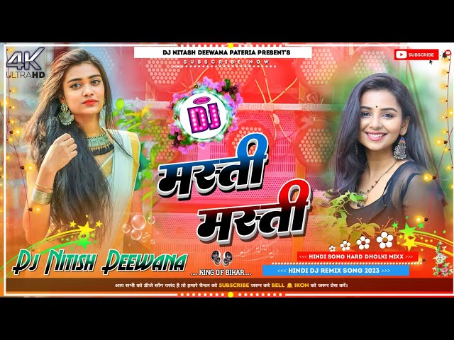 Masti Masti Masti √√ Old Hindi Dj Gaana Hard Dholki Dj Remix Song √√ Dj Nitish Deewana Patailiya