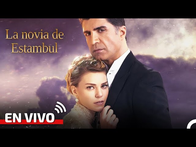 La Novia De Estambul Todos Los Capítulos 7/24 #envivo