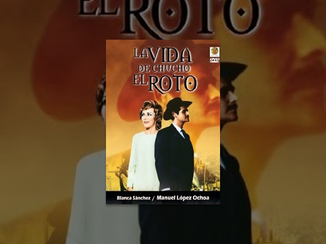 La Vida de Chucho El Roto - Película Completa