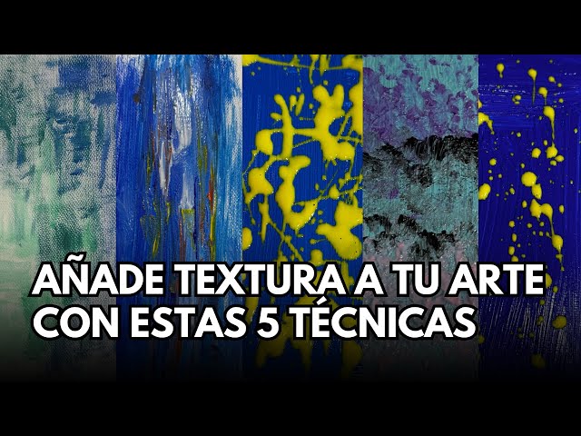 5 TÉCNICAS PARA DAR TEXTURA A TUS PINTURAS (Pincel seco, Stippling, Arrastre, Splattering, Dripping)