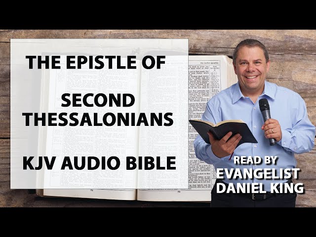 2 Thessalonians | KJV Audio Bible | Read by Evangelist Daniel King