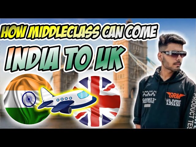 MiddleClass Student क्या study के लिए UK आ सकता है ? India to UK | How to manage fees in England ?