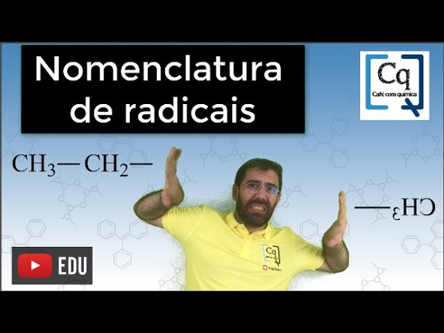 Orgânica: Nomenclatura de radicais