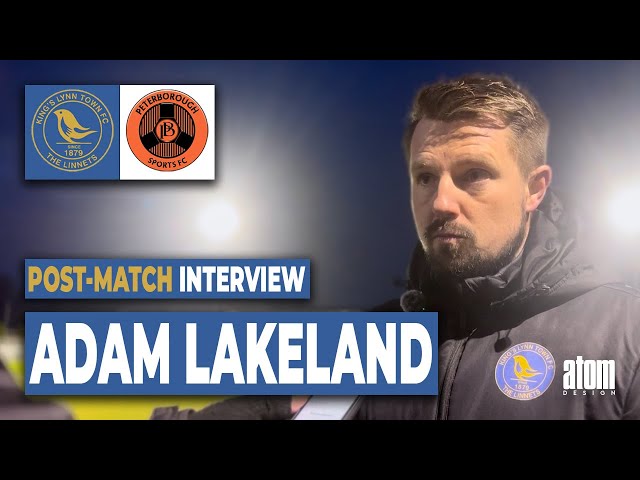 INTERVIEW: Adam Lakeland post-Peterborough Sports (A)