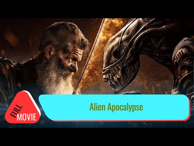 Alien Apocalypse | English Full Movie | Action Sci-Fi