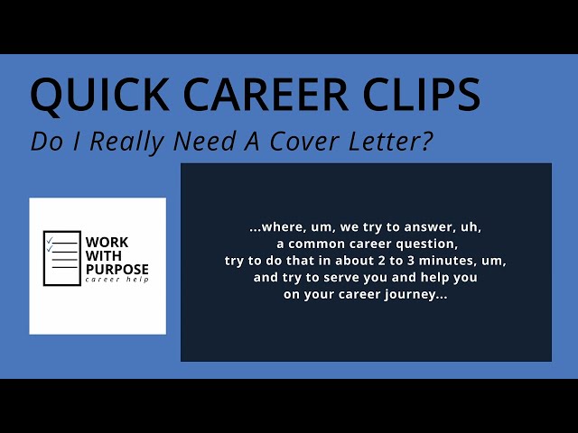 You May Want To Write A Cover Letter. Here's Why... | Quick Career Clip | WWP Career Help