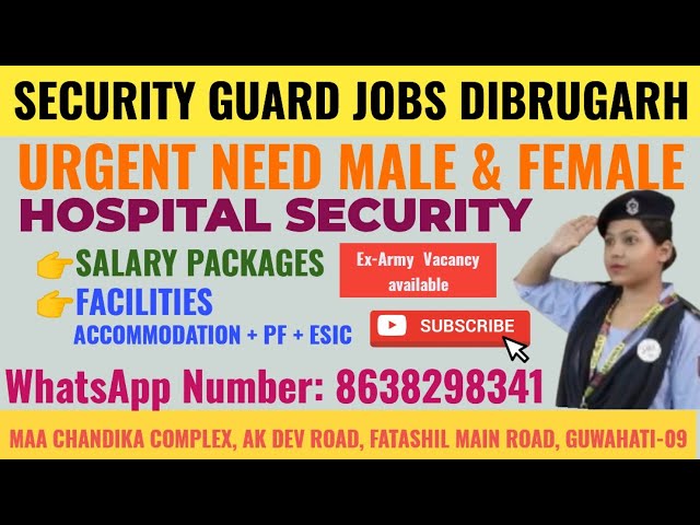 Security Guard Jobs Dibrugarh II Urgent Need Male & Female Hospital Security II @Saratsingha2024