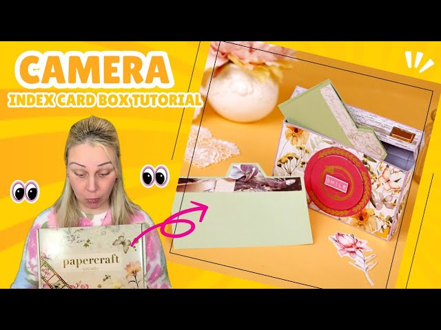 REQUESTED TUTORIAL Camera Index Card Box Tutorial (Papercraft Society Box #63)