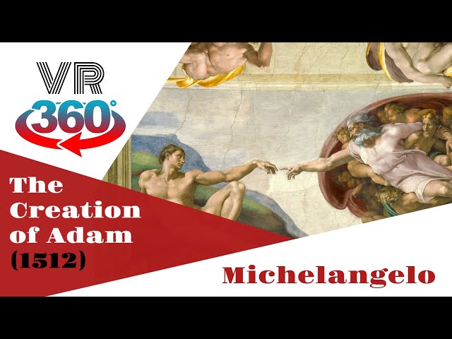 Michelangelo: The Creation of Adam  360 View Sistine Chapel VR