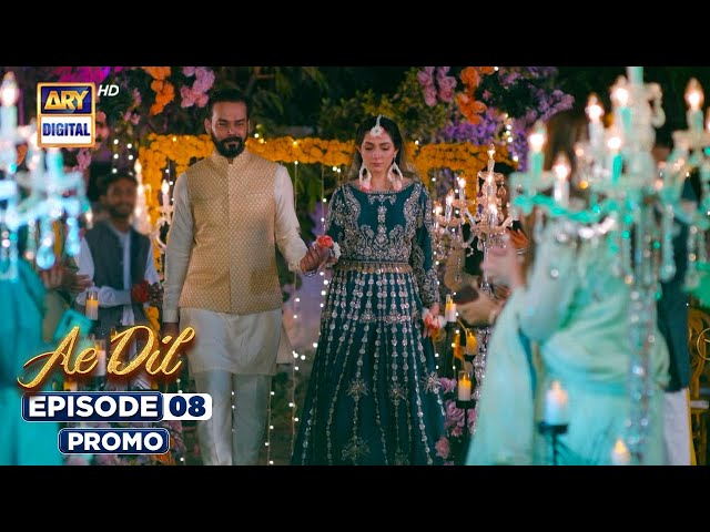 New! Ae Dil Episode 8 | Promo | Digitally Presented by Dove & Surf Excel | ARY Digital