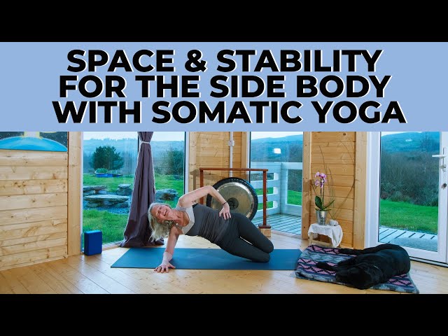 Somatic Yoga Space & Stability for Core Side Body