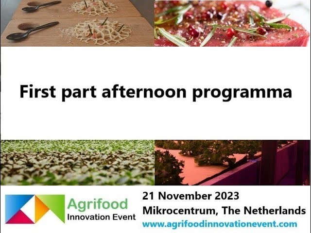 Agrifood Innovation Event, part one of the afternoon programme, 21 November 2023.