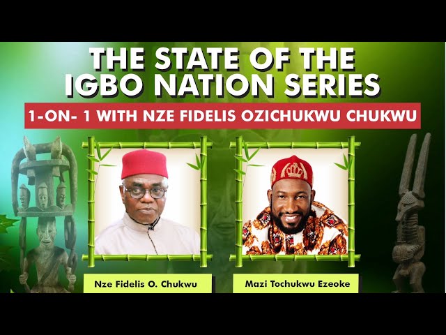 Interview With New Ohaneze President General, Nze Fidelis Ozichukwu Chukwu