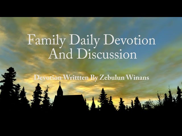 Family Devotion and Discussion January 1-31-24