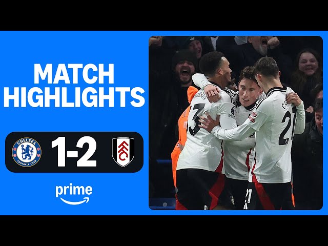 Fulham comeback STUNS Chelsea 😲 Chelsea v Fulham | Premier League Highlights