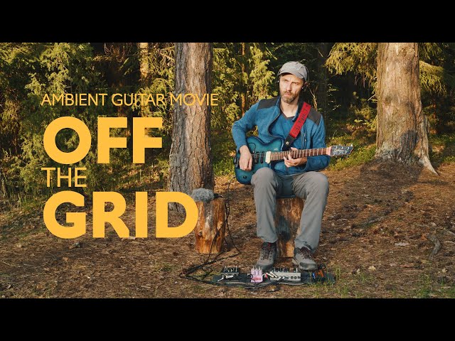 Ambient Guitar: Off-the-Grid (Strymon Timeline, Iridium, Chase Bliss Mood MK2, Fernandes Sustainer)