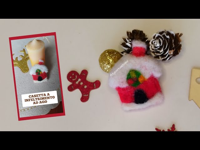 Casetta di natale tutorial infeltrimento ad ago   #infeltrimento #needlefelted #christmasdecor