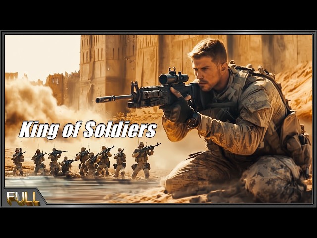 King of Soldiersl War Action English Movie , Full Movie HD