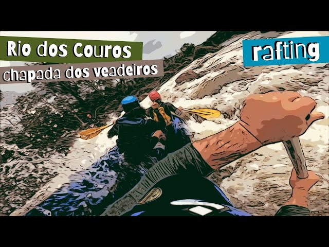 Chapada dos Veadeiros I Rafting no rio dos Couros I Vlog 405