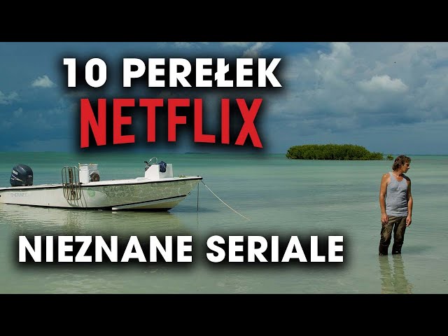 NETFLIX - NIEZNANE SERIALE - 10 PEREŁEK