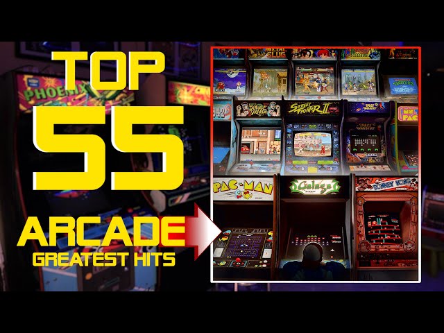 TOP 55 ARCADE GAMES - GREATEST HITS All Time 👻