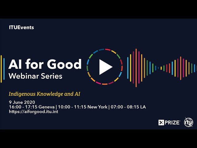 AI FOR GOOD LIVE | Indigenous Knowledge and AI