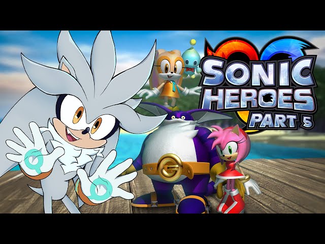 TEAM ROSE UNITE! - Silver Plays Sonic Heroes Part 5